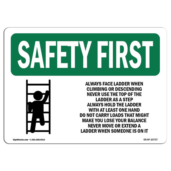 Signmission OSHA Sign, Always Face Ladder W/ Symbol, 24in X 18in Aluminum, 18" W, 24" L, Landscape OS-SF-A-1824-L-10737 - main